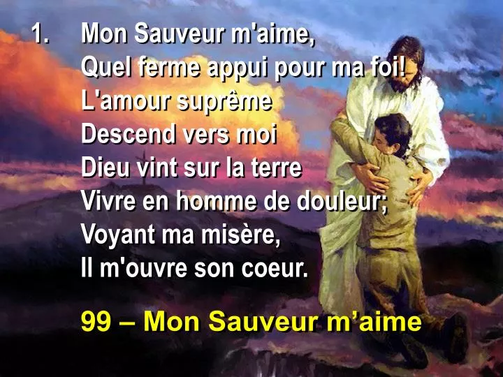 99 mon sauveur m aime