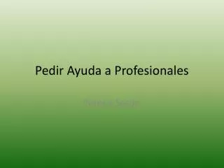 pedir ayuda a profesionales