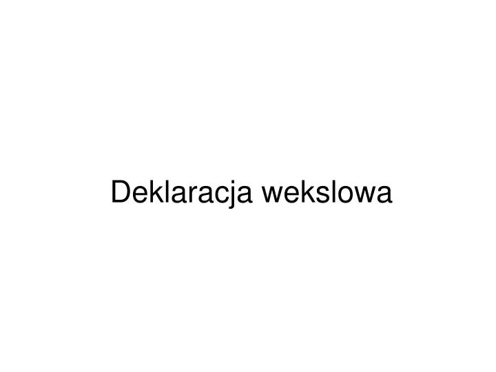 deklaracja wekslowa