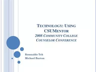 Technology: Using CSUMentor 2008 Community College Counselor Conference