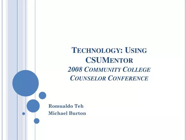 technology using csumentor 2008 community college counselor conference