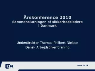 Årskonference 2010 Sammenslutningen af sikkerhedsledere i Danmark