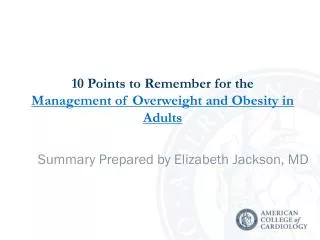 10 Points to Remember for the Management of Overweight and Obesity in Adults