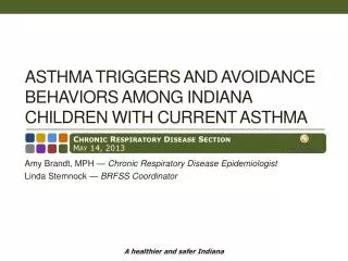 Asthma Triggers and Avoidance Behaviors Among Indiana Children with Current Asthma