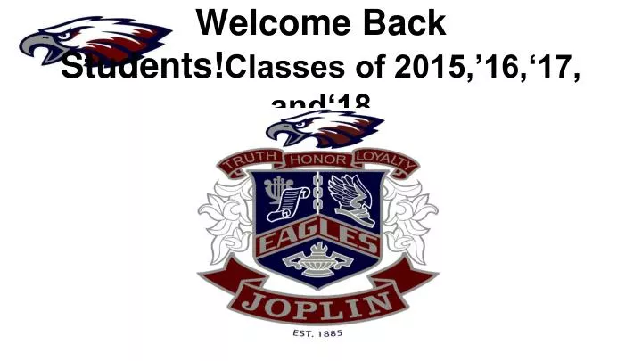 welcome back students classes of 2015 16 17 and 18