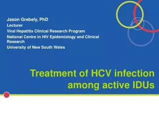 Treatment of HCV infection among active IDUs