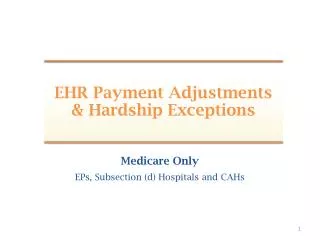 EHR Payment Adjustments &amp; Hardship Exceptions
