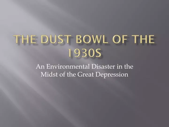 the dust bowl of the 1930s