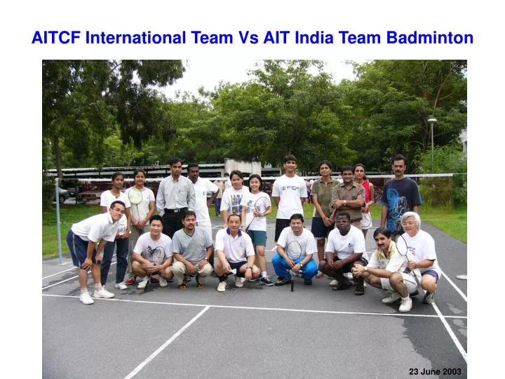 aitcf international team vs ait india team badminton