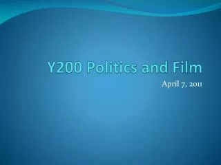 Y200 Politics and Film