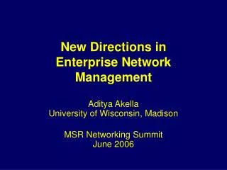 New Directions in Enterprise Network Management