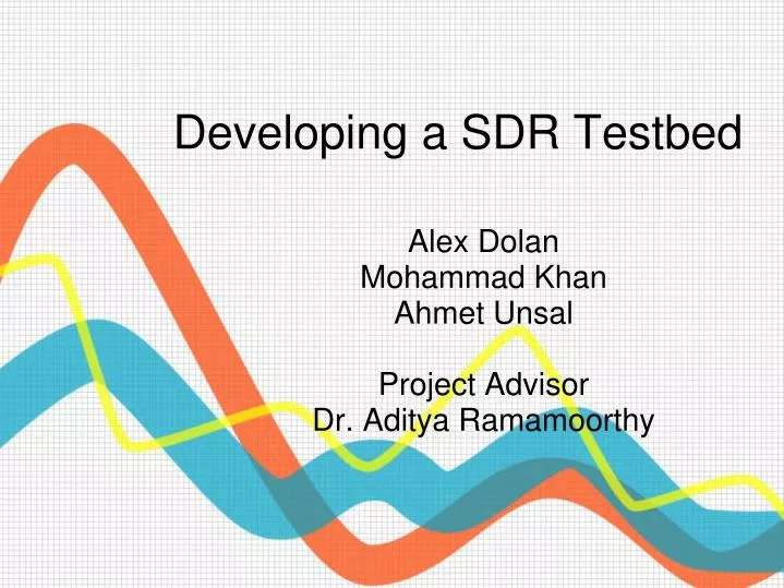 developing a sdr testbed
