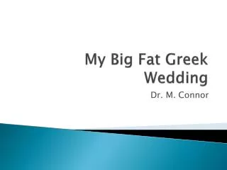 My Big Fat Greek Wedding