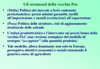 gli strumenti della vecchia pac