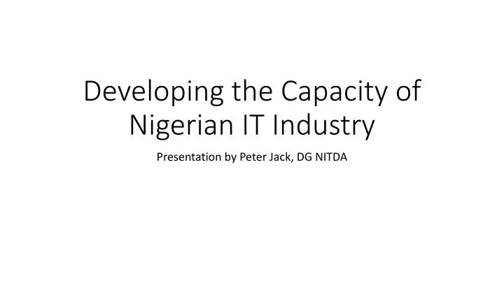developing the capacity of nigerian it industry