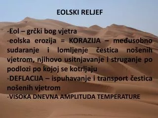 EOLSKI RELJEF Eol – grčki bog vjetra