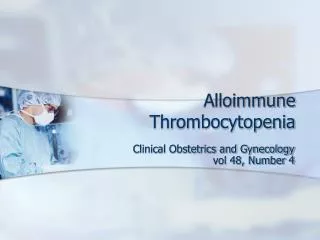 alloimmune thrombocytopenia