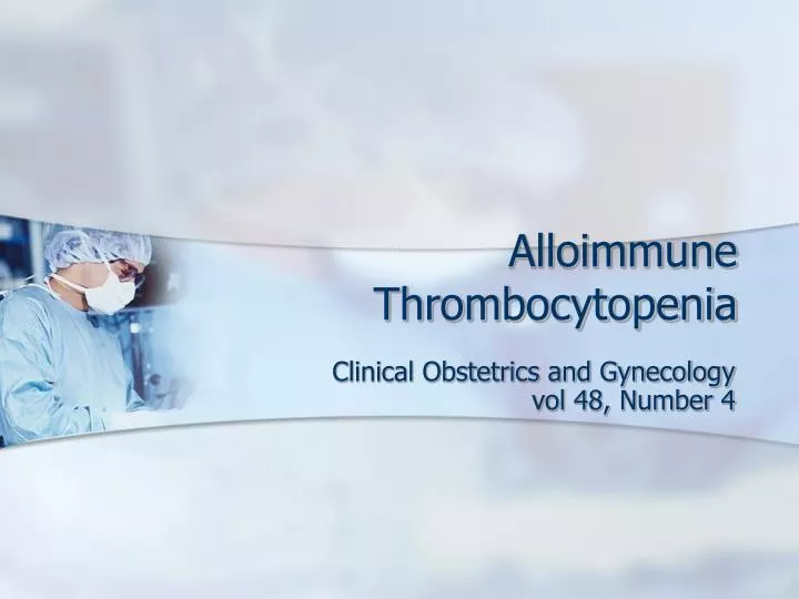 alloimmune thrombocytopenia