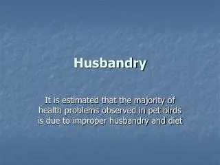 Husbandry