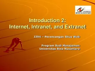 Introduction 2: Internet, Intranet, and Extranet