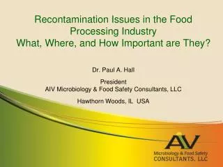 Recontamination Issues in the Food Processing Industry What, Where, and How Important are They?