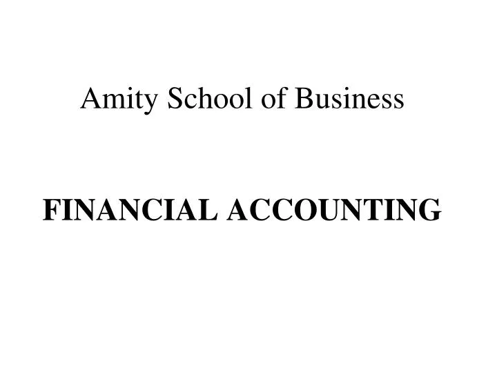 amity school of business financial accounting