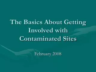 The Basics About Getting Involved with Contaminated Sites