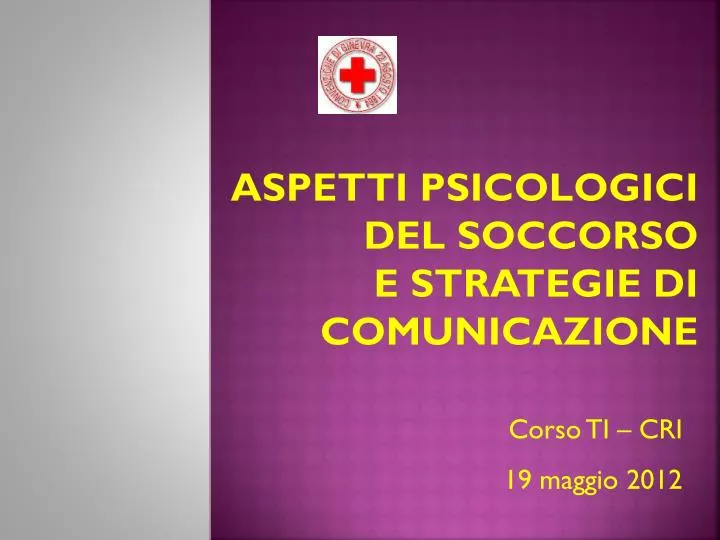 aspetti psicologici del soccorso e strategie di comunicazione