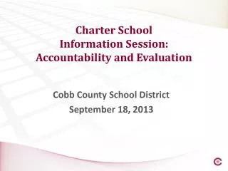 Charter School Information Session: Accountability and Evaluation