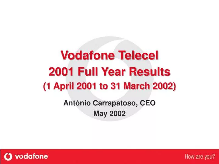 vodafone telecel 2001 full year results 1 april 2001 to 31 march 2002