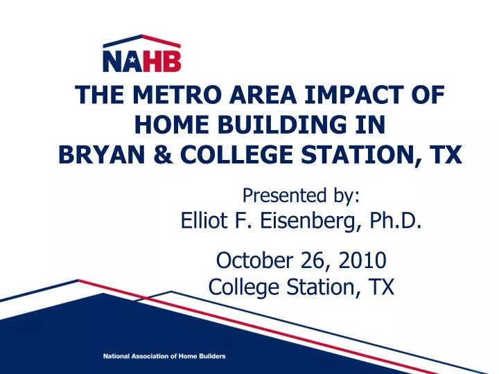 the metro area impact of home building in bryan college station tx
