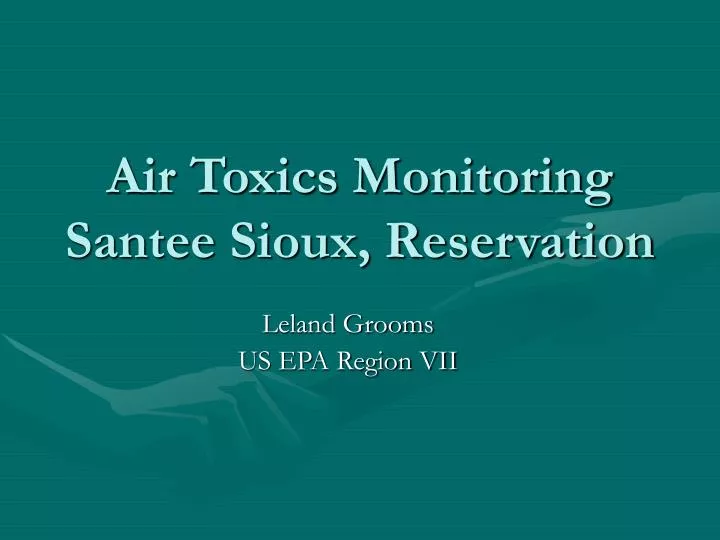 air toxics monitoring santee sioux reservation