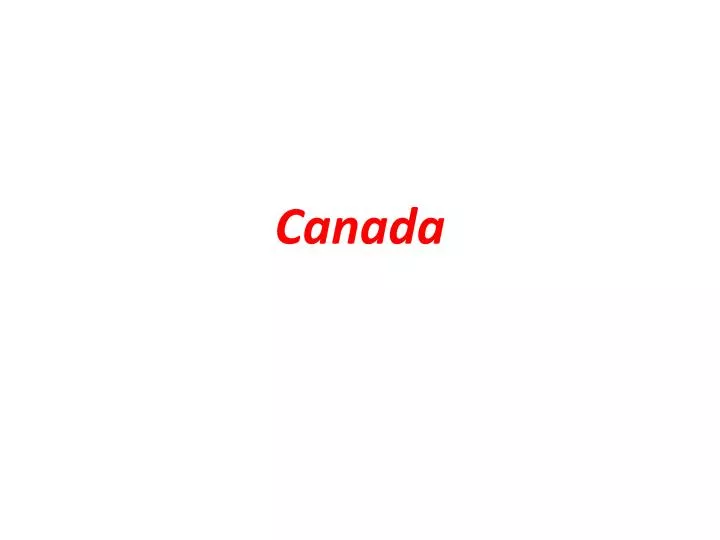 PPT - Canada PowerPoint Presentation, Free Download - ID:5562490