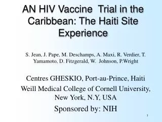 AN HIV Vaccine Trial in the Caribbean: The Haiti Site Experience