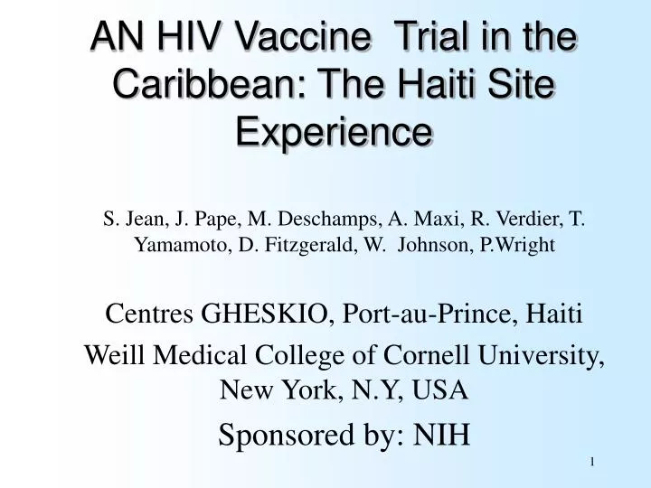an hiv vaccine trial in the caribbean the haiti site experience