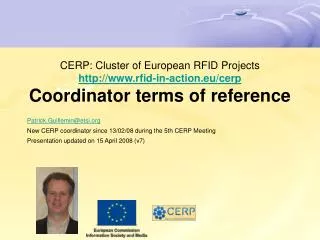 Patrick.Guillemin@etsi New CERP coordinator since 13/02/08 during the 5th CERP Meeting