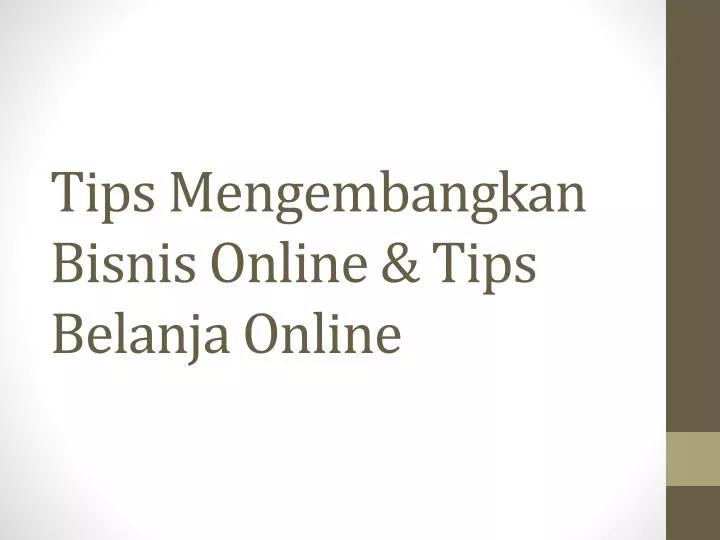 tips mengembangkan bisnis online tips belanja online