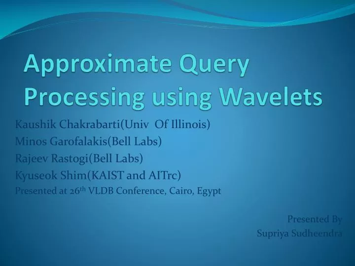 approximate query processing using wavelets