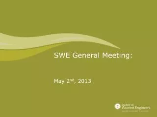 SWE General Meeting: