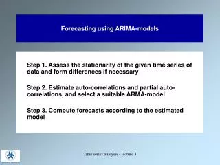 Forecasting using ARIMA-models