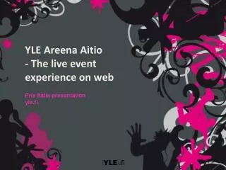 YLE Areena Aitio - The live event experience on web