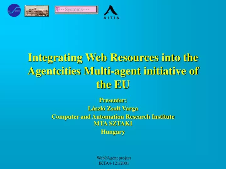 integrating web resources into the agentcities multi agent initiative of the eu