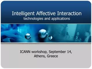 Intelligent Affective Interaction technologies and applications