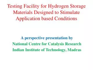 Testing Facility for Hydrogen Storage Materials Designed to Stimulate Application based Conditions