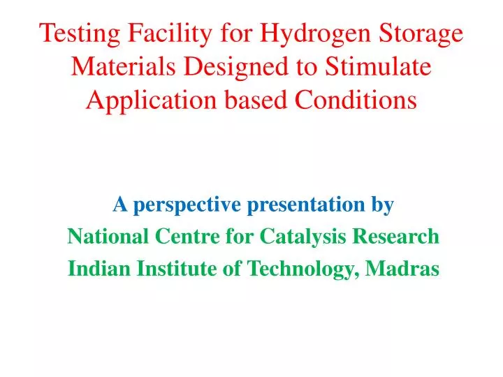 testing facility for hydrogen storage materials designed to stimulate application based conditions