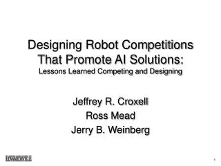 Designing Robot Competitions That Promote AI Solutions: Lessons Learned Competing and Designing