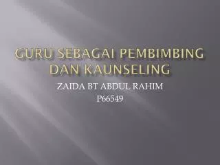 guru sebagai pembimbing dan kaunseling