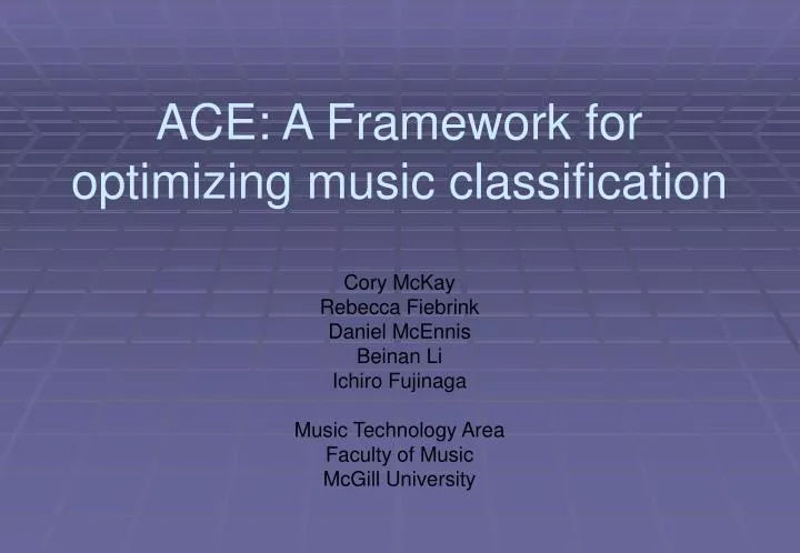 ace a framework for optimizing music classification