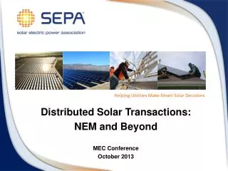 Distributed Solar Transactions: NEM and Beyond MEC Conference October 2013