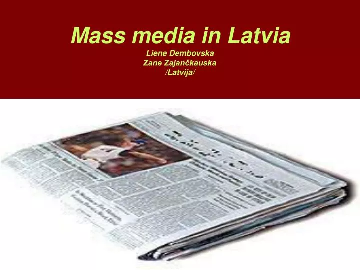 mass media in latvia liene dembovska zane zajan kauska latvija